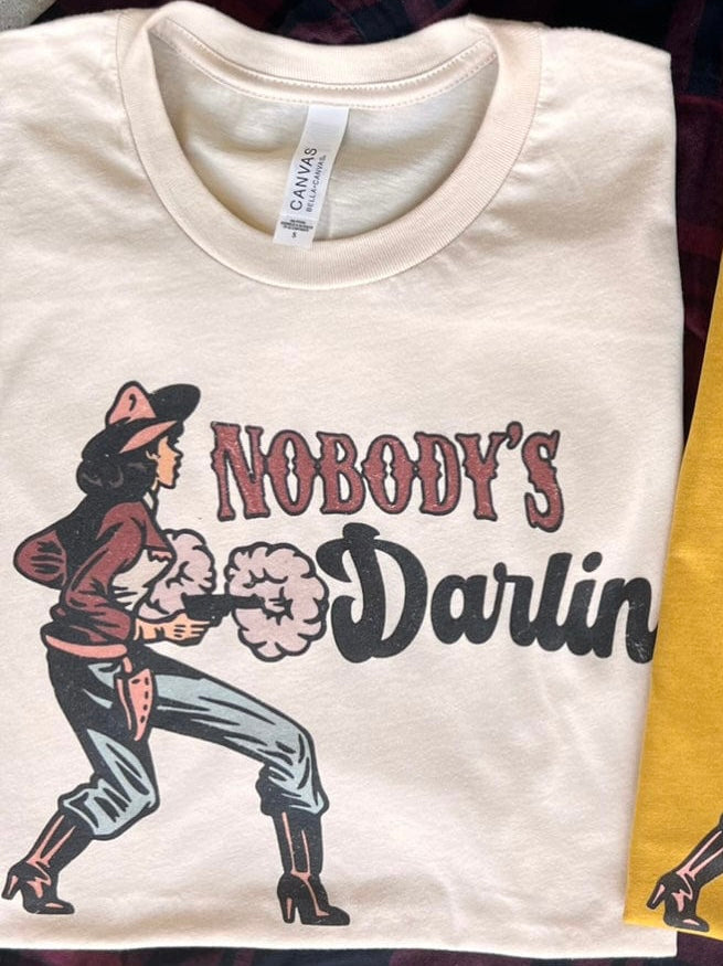 Nobody’s Darlin’ Tee