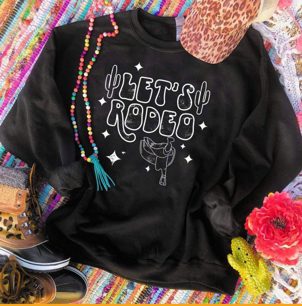 Let’s Rodeo Sweatshirt